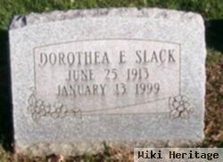 Dorothea E Slack