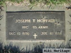 Joseph T Hopfauf