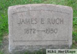 James E. Ruch