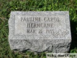 Pauline Carol Herncane