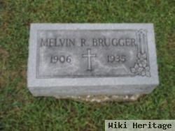 Melvin R Brugger