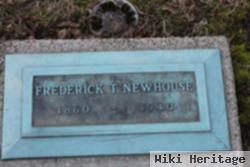 Frederick T Newhouse