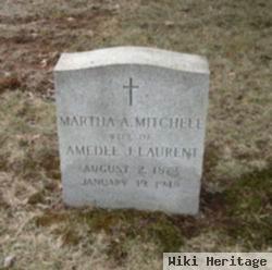 Martha A Mitchell Laurent