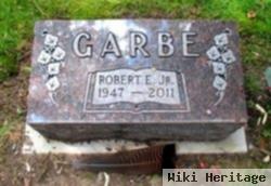 Robert E. "butch" Garbe, Jr