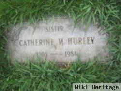 Catherine M Hurley