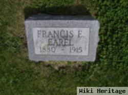 Francis E Earel