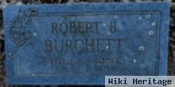 Robert B Burchett