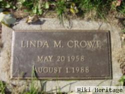 Linda M Crowe