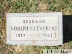 Robert F Levering