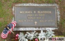Michael B Bladdick