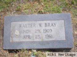 Walter W. Bray