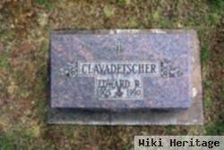 Edward R Clavadetscher