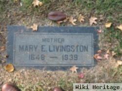 Mary E. Livingston