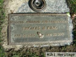 Thomas M King