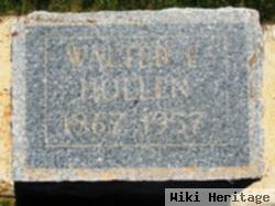 Walter E. Hollen