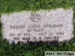 Robert Louis "bob" Dykman