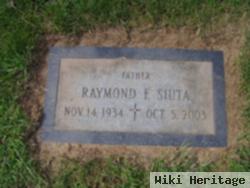 Raymond F. Siuta