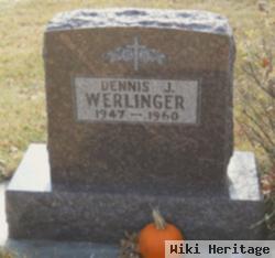 Dennis J. Werlinger