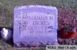 Louann M. Dickes