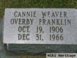 Cannie Weaver Overby Franklin