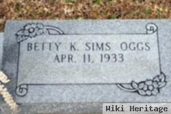 Betty K. Sims Oggs