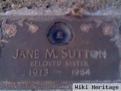 Jane M Sutton