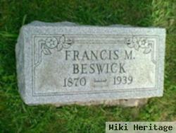 Francis M Beswick