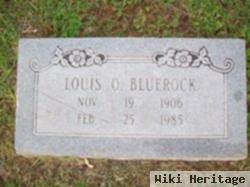 Louis O Bluerock