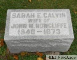 Sarah E Calvin Rowcliff