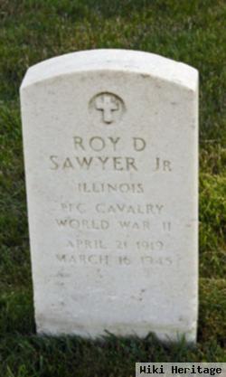 Roy D Sawyer, Jr