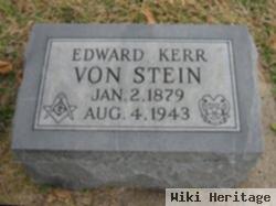 Edward Kerr Von Stein