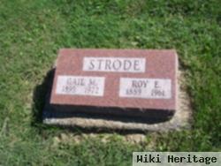 Roy E Strode