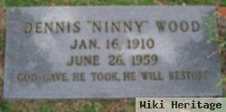 Dennis "ninny" Wood