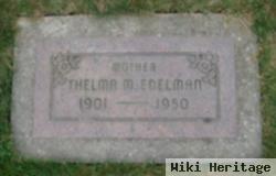 Thelma M Fisher Edelman