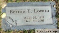 Bernie T Lovato