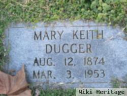 Mary Keith Dugger