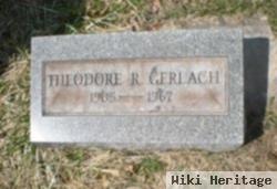 Theodore R. Gerlach