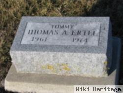 Thomas A "tommy" Ertel