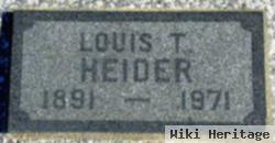 Louis T Heider